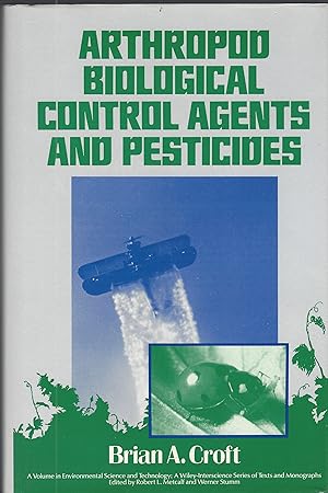 Arthropod Biological Control Agents and Pesticides (Environmental Science and Technology).