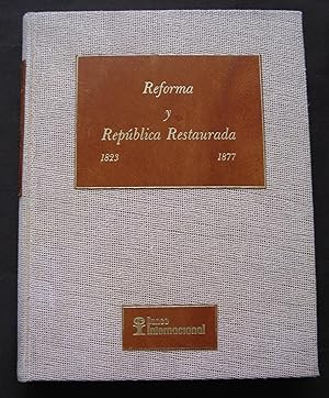 Seller image for Documentos Para La Historia Del Mxico Independiente. Reforma Y Repblica Restaurada 1823-1877 for sale by Librera Urbe