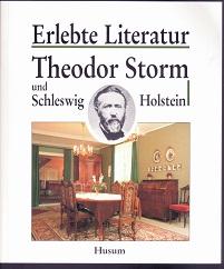 Seller image for Theodor Storm und Schleswig-Holstein. for sale by Antiquariat Berghammer