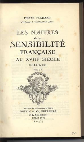 Image du vendeur pour LES MAITRES de la SENSIBILITE FRANCAISE AU XVIIIe SIECLE (1715-1789) Tome IV mis en vente par Antiquariat Bookfarm