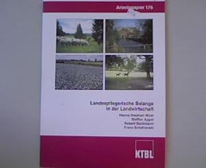 Landespflegerische Belange in der Landwirtschaft: Problemaufriss. Kuratorium für Technik und Bauw...