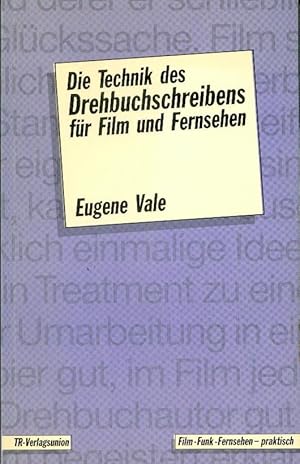 Die Technik des Drehbuchschreibens für Film und Fernsehen.