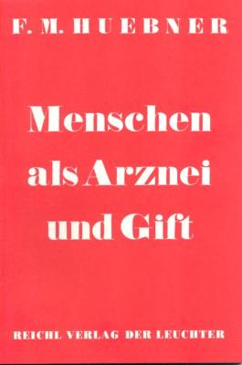 Bild des Verkufers fr Menschen als Arznei und Gift. zum Verkauf von Galerie Joy Versandantiquariat  UG (haftungsbeschrnkt)