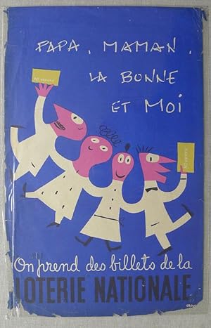 Papa, Maman, la Bonne et Moi on prend des billets de la Loterie Nationale. Original colour poster...