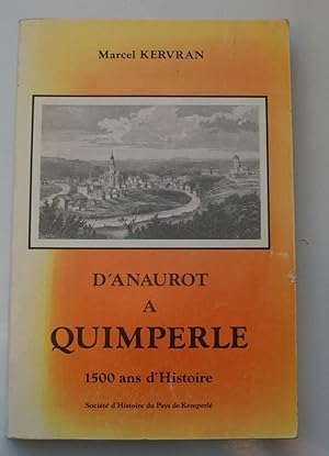 D'Anaurot à Quimperlé - 1500 ans d'histoire locale