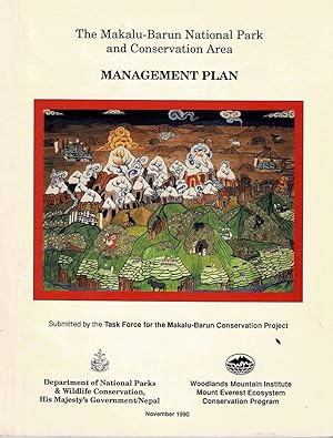 THE MAKALU-BARUN NATIONAL PARK AND CONSERVATION AREA / Management Plan. Submitted by the Task For...