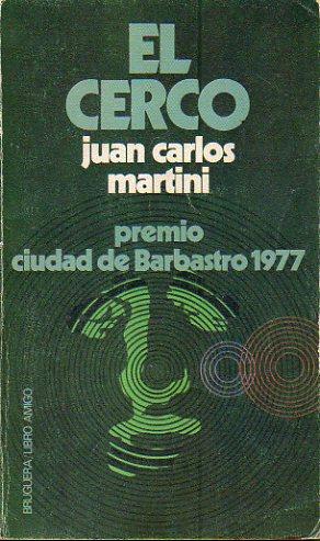 Seller image for EL CERCO. Premio Ciudad de Barbastro 1977. for sale by angeles sancha libros