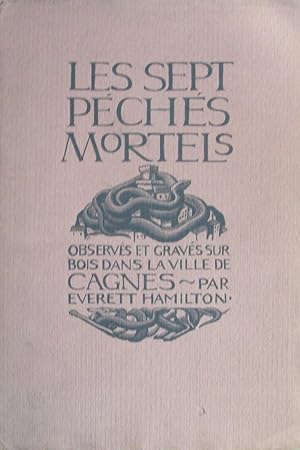 LES SEPT PECHES MORTELS , Observés et Gravés sur bois dans la ville de Cagnes.