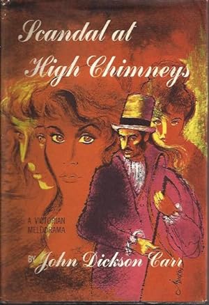 Imagen del vendedor de Scandal At High Chimneys A Victorian Melodrama a la venta por Peakirk Books, Heather Lawrence PBFA