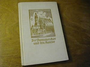 Seller image for Der Thomanerchor und sein Kantor for sale by Antiquariat Fuchseck