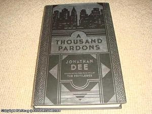 Seller image for A Thousand Pardons (1st edition hardback) for sale by 84 Charing Cross Road Books, IOBA