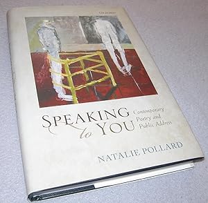 Seller image for Speaking to You: Contemporary Poetry and Public Address for sale by Bramble Books