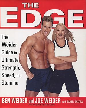 Bild des Verkufers fr The Edge: Ben and Joe Weider's Guide to Ultimate Strength, Speed, and Stamina zum Verkauf von Kenneth A. Himber