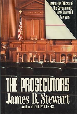 Seller image for The Prosecutors: Inside the Offices of the Government's Most Powerful Lawyers for sale by Kenneth A. Himber