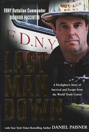 Seller image for Last Man Down: A Firefighter's Story of Survival and Escape from the World Trade Center for sale by Kenneth A. Himber