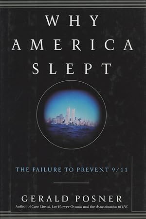 Seller image for Why America Slept: The Failure to Prevent 9/11 for sale by Kenneth A. Himber