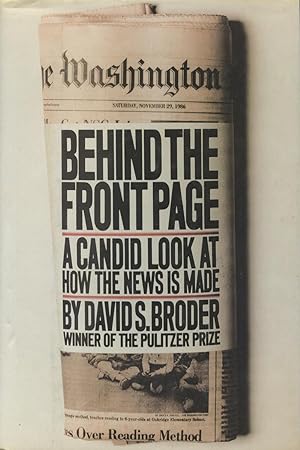 Seller image for Behind the Front Page: A Candid Look At How The News Is Made for sale by Kenneth A. Himber