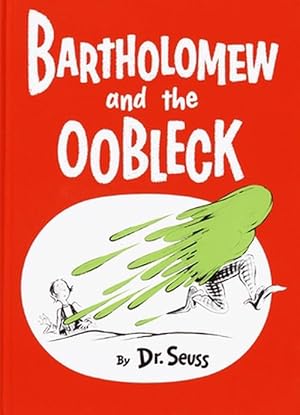 Imagen del vendedor de Bartholomew and the Oobleck: (Caldecott Honor Book) (Hardcover) a la venta por Grand Eagle Retail