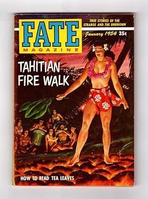 Seller image for Fate Magazine - True Stories of the Strange and Unknown / January, 1954. Tahitian Fire Walk; Tea Leaves; Rosa Menichelli; Ancient Greek Ghost; Haunted House; Past Lives; Near-Death Experience; Psychokinesis; Psychic Research; William Blake; Attila von Sealay for sale by Singularity Rare & Fine