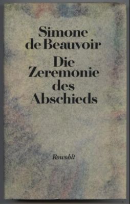 Bild des Verkufers fr Die Zeremonie des Abschieds und Gesprche mit Jean - Paul Sartre. August - September 1974. zum Verkauf von Leonardu