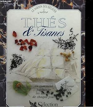 Bild des Verkufers fr LE JARDIN DES DELICES - THES ET TISANES zum Verkauf von Le-Livre