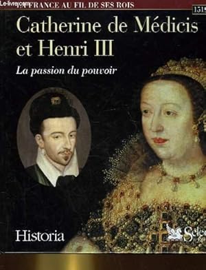 Seller image for CATHERINE DE MEDICIS - LA PASSION DU POUVOIR for sale by Le-Livre