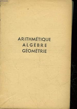 Seller image for ARITHMETIQUE ALGEBRE GEOMETRIE - CLASSE DE 4 for sale by Le-Livre