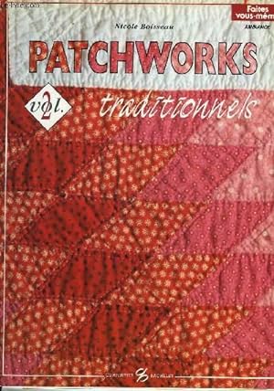 Seller image for PATCHWORKS - VOL 2 - TRADITIONNELS for sale by Le-Livre