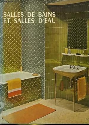 Bild des Verkufers fr SALLES DE BAINS ET SALLES D'EAU zum Verkauf von Le-Livre