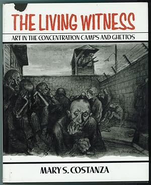 Immagine del venditore per The Living Witness Art in the Concentration Camps and Ghettos venduto da Ainsworth Books ( IOBA)