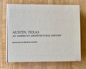 Austin, Texas: An American Architectural History.