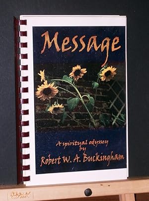 Immagine del venditore per Message a Spiritual Odyssey venduto da Tree Frog Fine Books and Graphic Arts