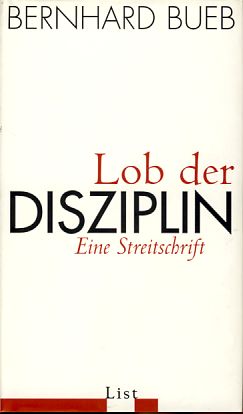 Lob der Disziplin, eine Streitschrift.