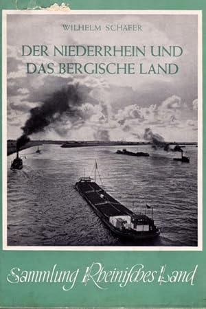 Bild des Verkufers fr Der Niederrhein und das Bergische Land. zum Verkauf von Rheinlandia Verlag