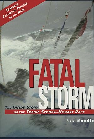 Immagine del venditore per Fatal Storm: The Inside Story of the Tragic Sydney-Hobart Race venduto da Kenneth A. Himber