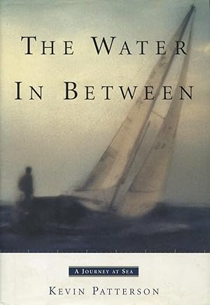 Seller image for The Water in Between: A Journey at Sea for sale by Kenneth A. Himber