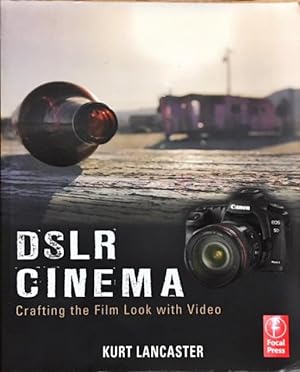 Immagine del venditore per DSLR Cinema: Crafting the Film Look with Video venduto da Dial-A-Book