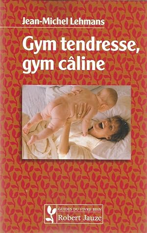 Gym tendresse, gym câline