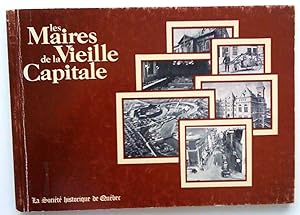Seller image for Les Maires de la Vieille Capitale for sale by Claudine Bouvier