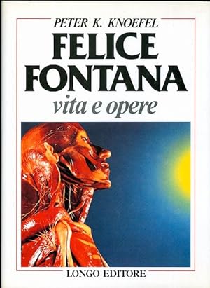 Imagen del vendedor de Felice Fontana: vita e opere.: Traduzione di Paolo Antolini. a la venta por Studio Bibliografico Adige