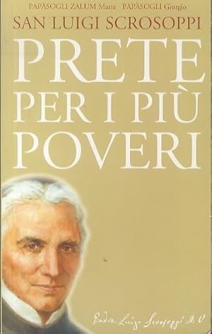 Imagen del vendedor de San Luigi Scrosoppi: prete per i pi poveri. a la venta por Studio Bibliografico Adige