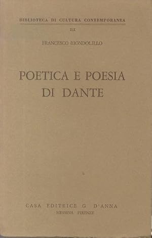 Immagine del venditore per Poetica e poesia di Dante.: Biblioteca di cultura contemporanea; XIX. venduto da Studio Bibliografico Adige