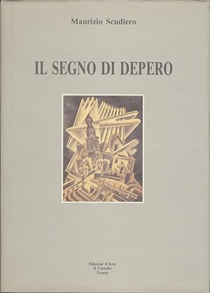 Seller image for Il segno di Depero. for sale by Studio Bibliografico Adige