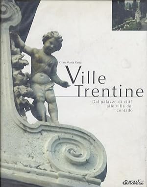 Imagen del vendedor de Ville trentine: dal palazzo di citt alle ville del contado. a la venta por Studio Bibliografico Adige