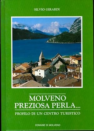 Seller image for Molveno preziosa perla.: profilo di un centro turistico. for sale by Studio Bibliografico Adige