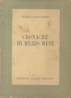 Seller image for Cronache di mezzo mese.: Quaderni della radio, 44. for sale by Studio Bibliografico Adige