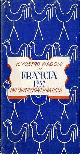 Imagen del vendedor de Il nostro viaggio in Francia: informazioni pratiche. a la venta por Studio Bibliografico Adige