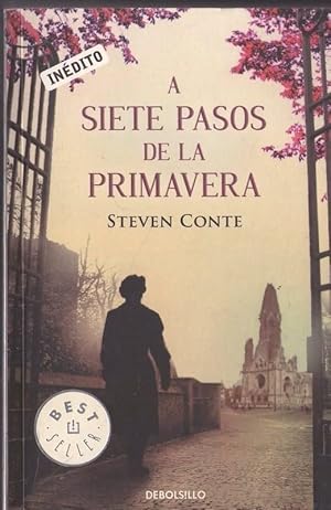 Seller image for A SIETE PASOS DE LA PRIMAVERA for sale by LIBROS OTRA MIRADA
