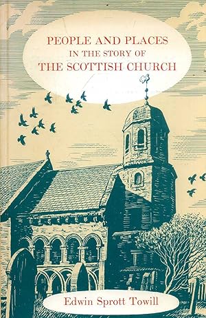 Seller image for People and Places in the story of the Scottish Church for sale by Pendleburys - the bookshop in the hills