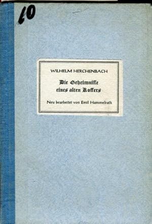 Bild des Verkufers fr Die Geheimnisse eines alten Koffers. zum Verkauf von Antiquariat am Flughafen